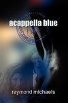 Acappella Blue