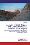 Analysis of Lead, Copper and Cadmium in Anka, Zamfara State, Nigeria