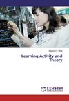 Learning Activity and Theory