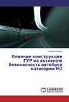 Vliyanie konstrukcii GUR na aktivnuju bezopasnost' avtobusa kategorii M3