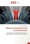 Réussite universitaire et professionnelle