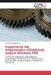 Ingeniería de engranajes cilíndricos según Normas ISO