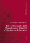 Les points aveugles dans l'évaluation des dispositifs d'éducation ou de formation