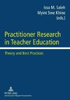 Practitioner Research in Teacher Education