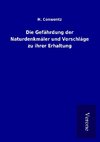 Die Gefährdung der Naturdenkmäler und Vorschläge zu ihrer Erhaltung