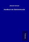 Handbuch der Edelsteinkunde