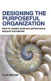 Designing the Purposeful Organization