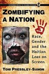 Pressley-Sanon, T:  Zombifying a Nation