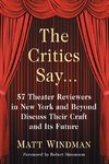 Windman, M:  The Critics Say...