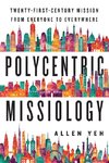 Polycentric Missiology