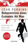 Bekenntnisse eines Economic Hit Man - erweiterte Neuausgabe