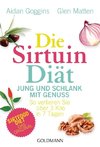 Die Sirtuin-Diät - Jung und schlank mit Genuss