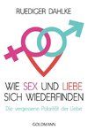 Wie Sex und Liebe sich wieder finden