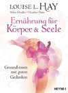 Ernährung für Körper und Seele