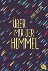 Über mir der Himmel