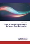 Role of Neural Networks in Software Cost Estimation