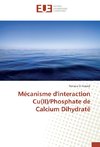 Mécanisme d'interaction Cu(II)/Phosphate de Calcium Dihydraté