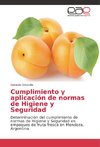 Cumplimiento y aplicación de normas de Higiene y Seguridad