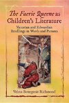 Richmond, V:  The Faerie Queene as Children's Literature