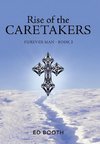 Rise of the Caretakers