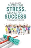 Mastering Stress, Maximizing Success