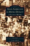 Arab Americans in Metro Detroit