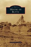 Mining in Butte