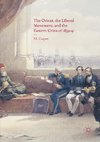 The Orient, the Liberal Movement, and the Eastern Crisis of 1839-41