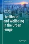 Banu, N: Livelihood and Wellbeing in the Urban Fringe