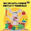 Me Encanta Comer Frutas y Verduras