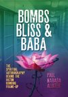 Bombs, Bliss and Baba