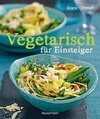 Vegetarisch für Einsteiger