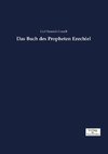 Das Buch des Propheten Ezechiel