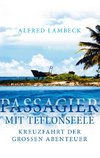 Passagier mit Teflonseele