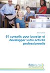 61 conseils pour booster et développer votre activité professionnelle