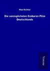 Die vorzüglichsten Essbaren Pilze Deutschlands