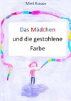 Das Mädchen und die gestohlene Farbe