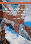 The Regional Politics of Welfare in Italy, Spain and Great Britain