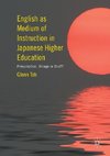 English as Medium of Instruction in Japanese Higher Education