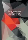 The Promise of Social Movements and Democracy in the 21st Century