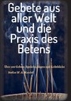 Gebete aus aller Welt und die Praxis des Betens