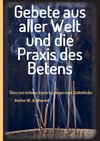 Gebete aus aller Welt und die Praxis des Betens