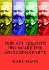 Der achtzehnte Brumaire des Louis Bonaparte