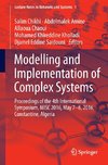 Modelling and Implementation of Complex Systems