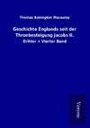 Geschichte Englands seit der Thronbesteigung Jacobs II.