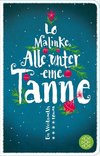 Alle unter eine Tanne