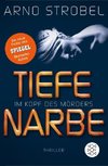 Im Kopf des Mörders - Tiefe Narbe