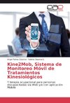 Kine2Mob, Sistema de Monitoreo Móvil de Tratamientos Kinesiológicos