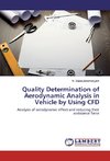 Quality Determination of Aerodynamic Analysis in Vehicle by Using CFD