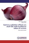 Gamma radiation effects on shelf life and nutritional value of onions